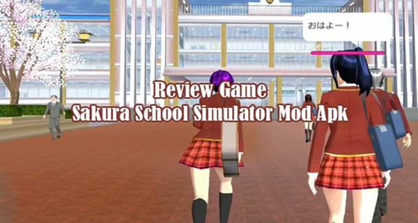 Cara Bermain Game Sakura School Simulator Mod Apk