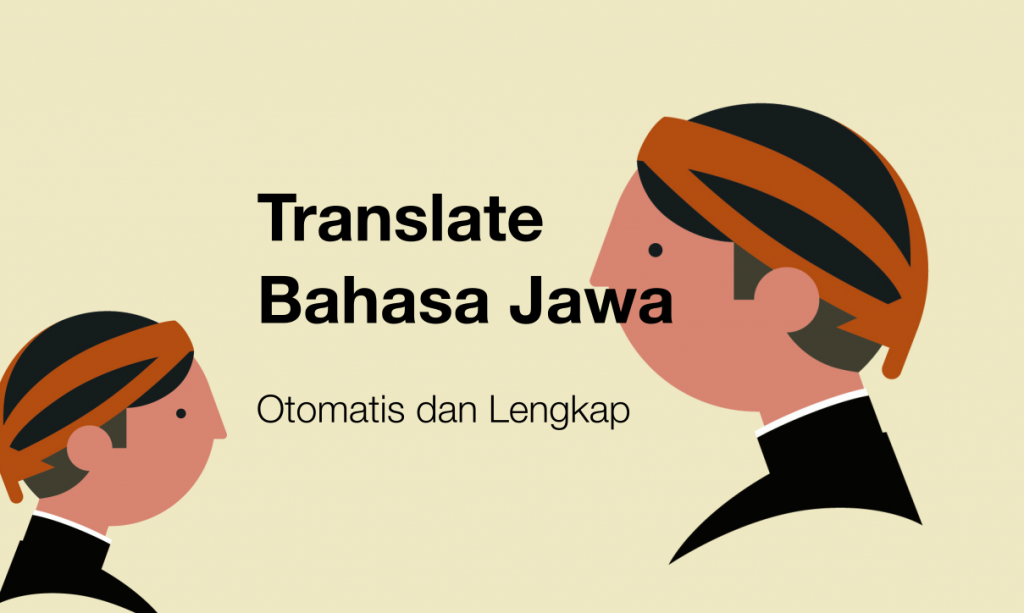 3 Tools Translate Bahasa Indonesia Ke Jawa Terbaik
